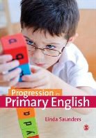 Linda Saunders - Progression in Primary English