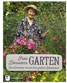 Irmgard Denneler - Frau Dennelers Garten