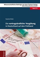 Susanne Dreier - Die vertrags&auml;rztliche Verg&uuml;tung in Deutschland auf dem Pr&uuml;fstand