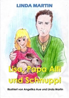Linda Martin - Lisa, Papa Alfi und Schnuppi
