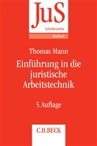 Thoma Mann, Thomas Mann, Thomas (Dr.) Mann, Peter J Tettinger, Peter J. Tettinger - Einf&uuml;hrung in die juristische Arbeitstechnik