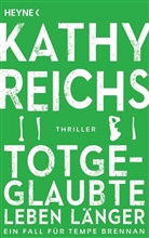 Kathy Reichs - Totgeglaubte leben l&auml;nger