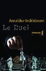 Arnaldur Indridason, Arnaldur Indridason (1961-....), Eric Boury, Arnaldur Indridason, Arnaldur Indri&eth;ason, Indridason Arnaldur - Le duel
