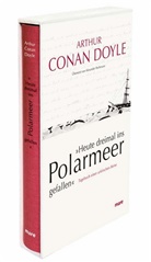 Arthur Conan Doyle, Jo Lellenberg, Jon Lellenberg, Stashower, Stashower, Daniel Strashower - "Heute dreimal ins Polarmeer gefallen"