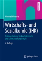 Manfred W&uuml;nsche - Wirtschafts- und Sozialkunde (IHK)