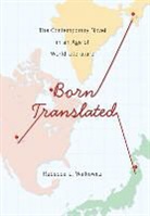 Rebecca Walkowitz, Rebecca L. Walkowitz, Walkowitz Rebecca L. - Born Translated