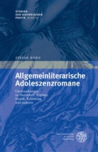 Stefan Born - Allgemeinliterarische Adoleszenzromane