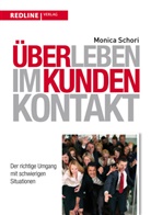 Monica Schori - &Uuml;berleben im Kundenkontakt