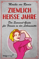 Monika Ramin, Monika von Ramin - Ziemlich hei&szlig;e Jahre
