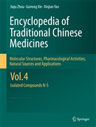 Guiron Xie, Guirong Xie, Xinjian Yan, Jiaj Zhou, Jiaju Zhou - Encyclopedia of Traditional Chinese Medicines - Molecular Structures, Pharmacological Activities, Natural Sources and Applications