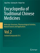 Guiron Xie, Guirong Xie, Xinjian Yan, Jiaj Zhou, Jiaju Zhou - Encyclopedia of Traditional Chinese Medicines - Molecular Structures, Pharmacological Activities, Natural Sources and Applications