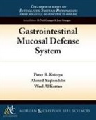 Wael Al Kattan, Peter Kvietys, Peter R. Kvietys, Ahmed Yaqinuddin - Gastrointestinal Mucosal Defense System