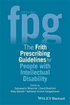 Mary Barrett, Bhaumik, S Bhaumik, Sabyasach Bhaumik, Sabyasachi Bhaumik, Sabyasachi (Medical Director and Consulta Bhaumik... - Frith Prescribing Guidelines for People With Intellectual Disability