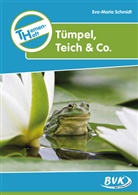 Eva M. Schmidt, Eva Maria Schmidt, Eva-Maria Schmidt - Themenheft T&uuml;mpel, Teich & Co.