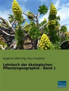 Paul Graebner, Eugeniu Warming, Eugenius Warming - Lehrbuch der &ouml;kologischen Pflanzengeographie - Band 1
