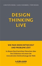 Timm Krohn, Christoph Meinel, Ulric Weinberg, Ulrich Weinberg - Design Thinking Live
