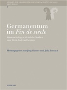 J&uuml;rg Glauser, Julia Zernack - Germanentum im Fin de siecle
