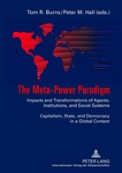 Tom R. Burns, Peter M. Hall - The Meta-Power Paradigm