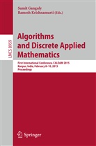 Sumi Ganguly, Sumit Ganguly, Krishnamurti, Krishnamurti, Ramesh Krishnamurti - Algorithms and Discrete Applied Mathematics