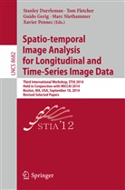 Stanley Durrleman, To Fletcher, Tom Fletcher, Guido Gerig, Guido Gerig et al, Marc Niethammer... - Spatio-temporal Image Analysis for Longitudinal and Time-Series Image Data