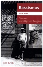 Susan Arndt - Die 101 wichtigsten Fragen - Rassismus