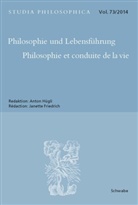 Friedrich, Friedrich, Janette Friedrich, Anto Hügli, Anton Hügli - Philosophie und Lebensführung. Philosophie et Conduite de la vie