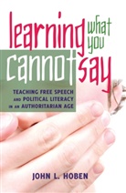 John L Hoben, John L. Hoben - Learning What You Cannot Say