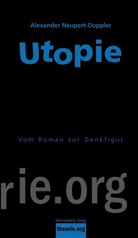 Alexander Neupert-Doppler - Utopie