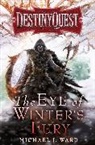 Michael J Ward, Michael J. Ward, Ward Michael J. - The Eye of Winter's Fury
