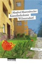 Manfred Maurenbrecher - K&uuml;nstlerkolonie Wilmersdorf