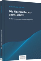 AC, G&uuml;l Acar, G&uuml;ltan Acar, Michae Preisser, Michael Prei&szlig;er, Michael (Prof. Dr. Dr. h. c. Preisser... - Die Unternehmergesellschaft