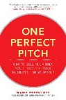 Marie Perruchet, Perruchet Marie - One Perfect Pitch: How to Sell Your Idea, Your Product, Your Business -or Yourself