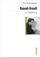 Grit Stra&szlig;enberger - Hannah Arendt zur Einf&uuml;hrung