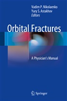 Yury S. Astakhov, Vadim P. Nikolaenko, Vadi P Nikolaenko, Vadim P Nikolaenko, S Astakhov, S Astakhov - Orbital Fractures