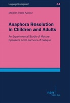 Dr. Maialen Iraola Azpiroz, Maialen Iraola Azpiroz, Maialen Iraola Azpiroz - Anaphora Resolution in Children and  Adults
