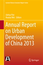 Wei Houkai, Jiahu Pan, Jiahua Pan, Wei, Wei, Houkai Wei - Annual Report on Urban Development of China 2013