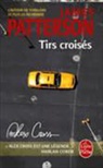 James Patterson, Patterson-j - Tirs crois&eacute;s