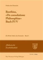 Notker der Deutsche, Petrus W. Tax, Petru W Tax, Petrus W Tax - Die Werke Notkers des Deutschen - Band 3: Boethius 'De consolatione Philosophiae', Buch 4/5