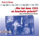 Reinhold Keiner, Adam Strauss - "Wer hat denn 1933 an Auschwitz gedacht?", 1 Audio-CD (H&ouml;rbuch)