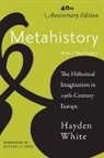Hayden White - Metahistory