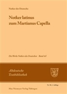 Notker der Deutsche, Jame C King, James C King, James C. King - Notker der Deutsche: Die Werke Notkers des Deutsch - Band 4A: Notker latinus zum Martianus Capella