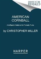 Christopher Miller - American Cornball