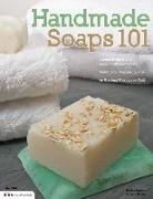 Suzanne McNeill, Debbie Rodgers - Handmade Soaps 101