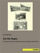 M Alemann, M. Alemann - Am Rio Negro