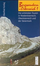 Manfred Korbaj - Bergwandern in Österreich - Bd.1: Die schönsten Touren in Niederösterreich, Oberösterreich und der Steiermark