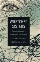 Mary Welek Atwell - Wretched Sisters