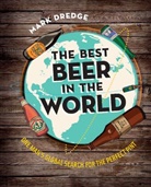 Mark Dredge - The Best Beer in the World