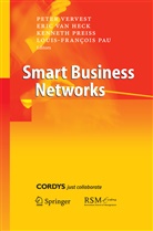 Eric van Heck, Louis-francois Pau, Ken Preiss, Ken Preiss et al, Eri van Heck, Eric van Heck... - Smart Business Networks