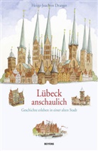 Heinz-Joachim Draeger - L&uuml;beck anschaulich