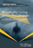 Moses N Ikiugu, Moses N. Ikiugu, Nick Pollard - Meaningful Living across the Lifespan